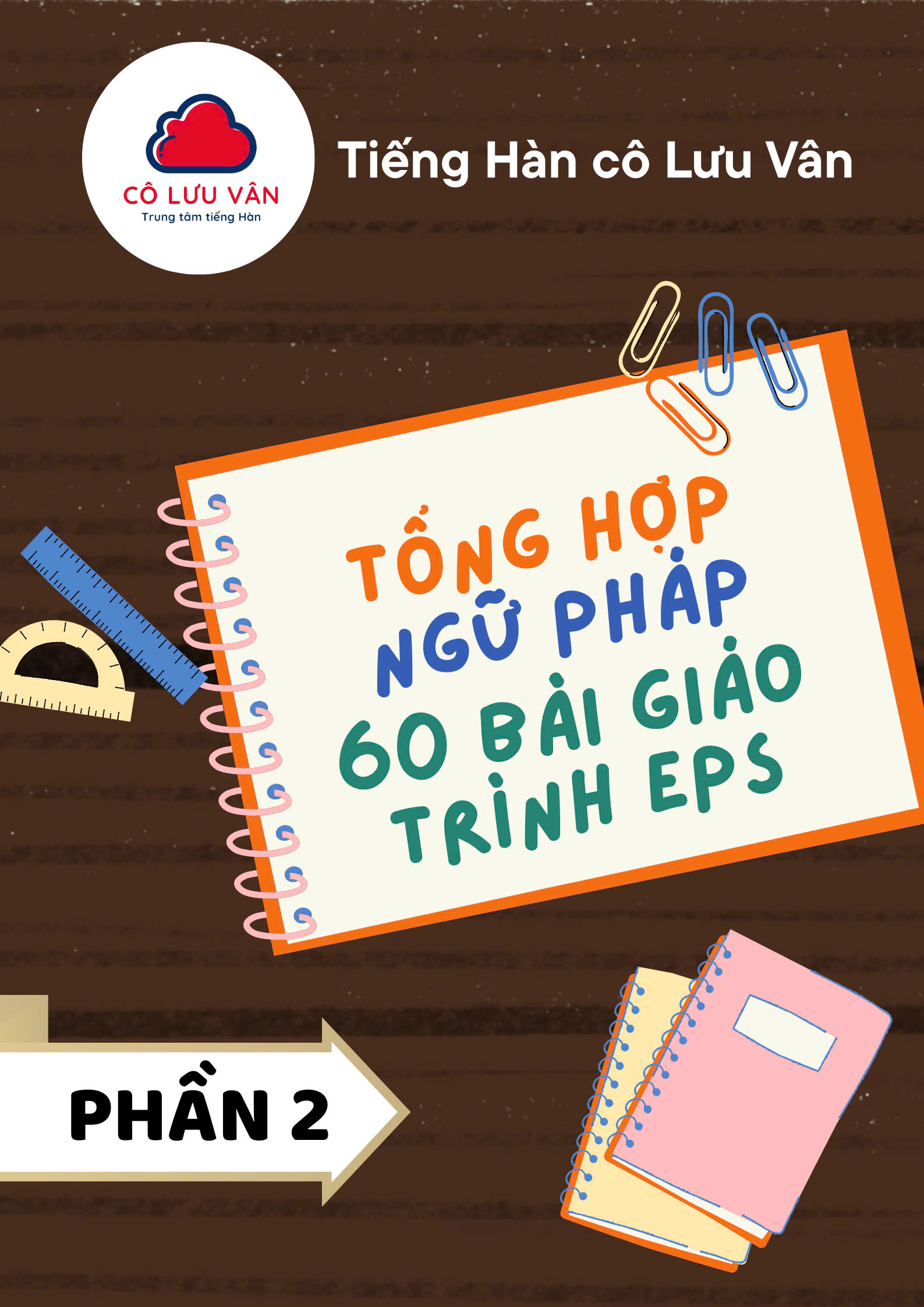 [TỔNG HỢP NGỮ PHÁP 60 BÀI EPS] Bài 21- bài 40