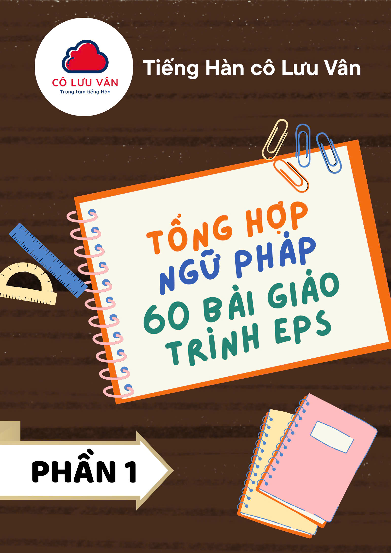 [TỔNG HỢP NGỮ PHÁP 60 BÀI EPS] Bài 1 - bài 20